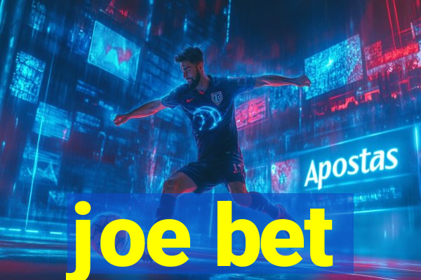 joe bet